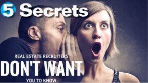5 secrets real estate recruiters don't want you to know